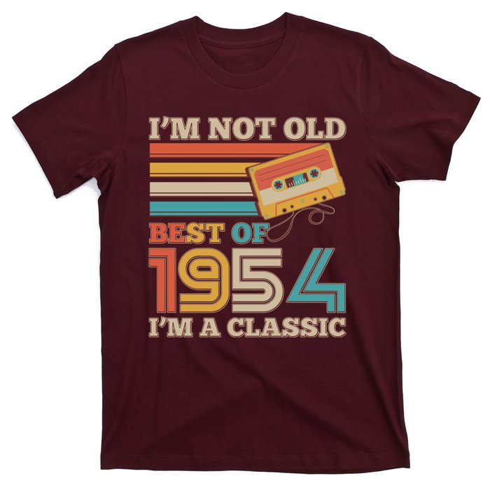 Im Not Old Best Of 1954 Im A Classic 70th Birthday T-Shirt