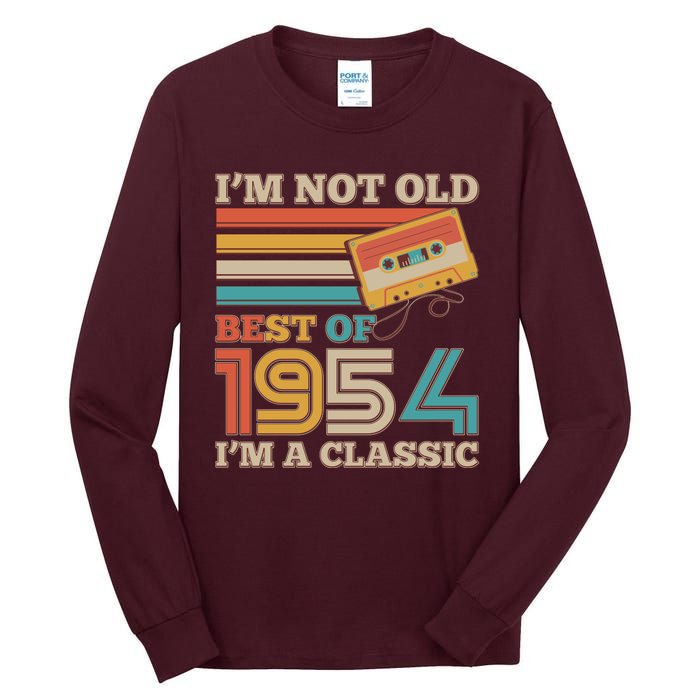 Im Not Old Best Of 1954 Im A Classic 70th Birthday Tall Long Sleeve T-Shirt