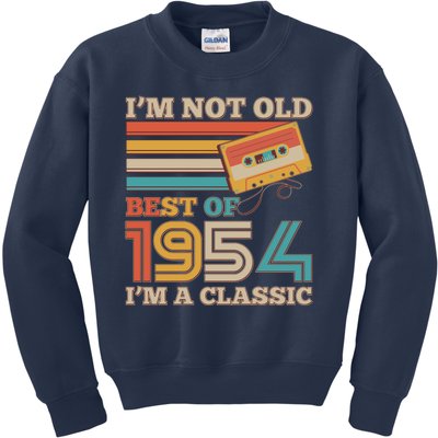 Im Not Old Best Of 1954 Im A Classic 70th Birthday Kids Sweatshirt