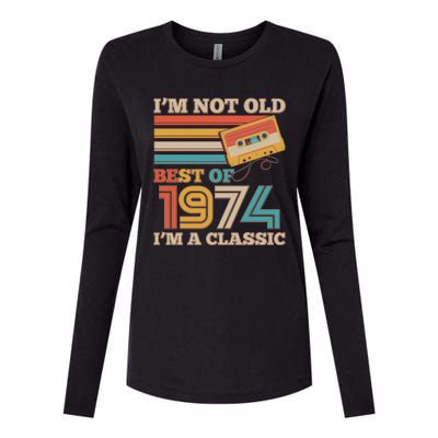 Im Not Old Best Of 1974 Im A Classic 50th Birthday Womens Cotton Relaxed Long Sleeve T-Shirt