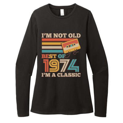 Im Not Old Best Of 1974 Im A Classic 50th Birthday Womens CVC Long Sleeve Shirt