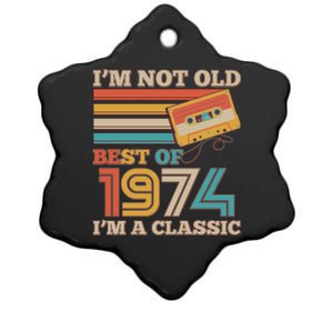 Im Not Old Best Of 1974 Im A Classic 50th Birthday Ceramic Star Ornament