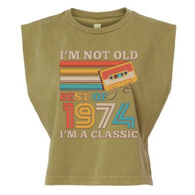 Im Not Old Best Of 1974 Im A Classic 50th Birthday Garment-Dyed Women's Muscle Tee