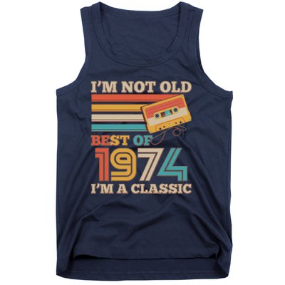 Im Not Old Best Of 1974 Im A Classic 50th Birthday Tank Top