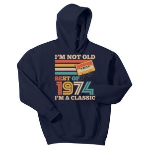 Im Not Old Best Of 1974 Im A Classic 50th Birthday Kids Hoodie