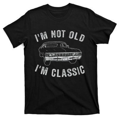 I'm Not Old I'm Classic Funny Car T-Shirt