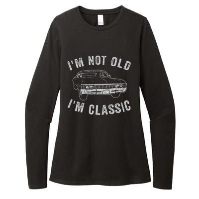 I'm Not Old I'm Classic Funny Car Womens CVC Long Sleeve Shirt