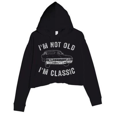 I'm Not Old I'm Classic Funny Car Crop Fleece Hoodie