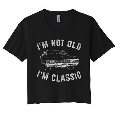 I'm Not Old I'm Classic Funny Car Women's Crop Top Tee