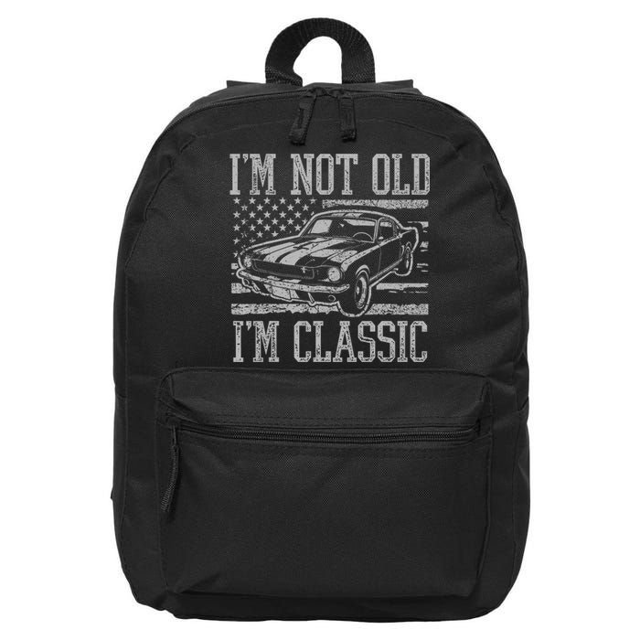 IM Not Old IM Classic Car Birthday Dad Grandpa 16 in Basic Backpack