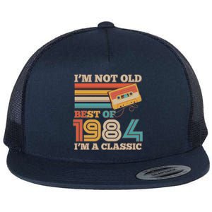 Im Not Old Best Of 1984 Im A Classic 40th Birthday Flat Bill Trucker Hat