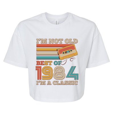 Im Not Old Best Of 1984 Im A Classic 40th Birthday Bella+Canvas Jersey Crop Tee