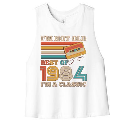 Im Not Old Best Of 1984 Im A Classic 40th Birthday Women's Racerback Cropped Tank