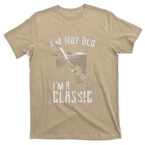 I'm Not Old I'm A Classic, Guitar Design, Guitarist Birthday T-Shirt