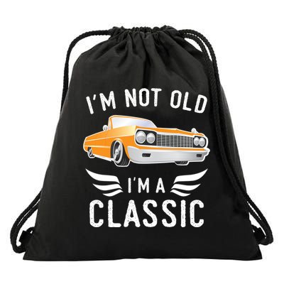 I'm Not Old I'm A Classic Retro Car Grandma Grandpa Birthday Gift Drawstring Bag