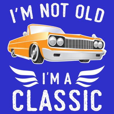 I'm Not Old I'm A Classic Retro Car Grandma Grandpa Birthday Gift T-Shirt