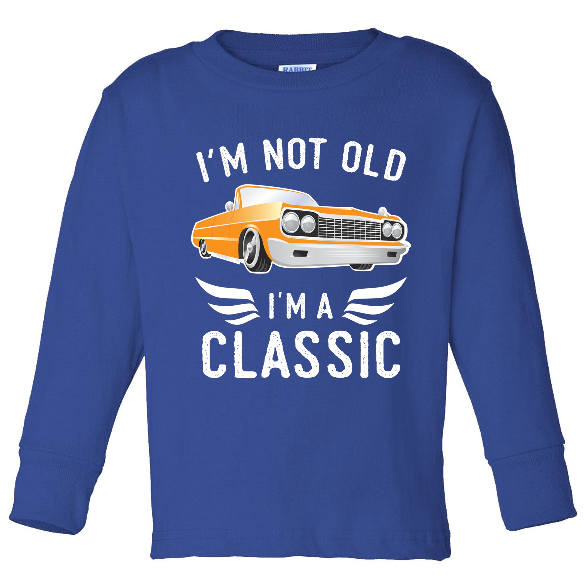 I'm Not Old I'm A Classic Retro Car Grandma Grandpa Birthday Gift Toddler Long Sleeve Shirt