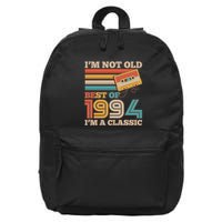 Im Not Old Best Of 1994 Im A Classic 30th Birthday 16 in Basic Backpack