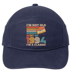 Im Not Old Best Of 1994 Im A Classic 30th Birthday 7-Panel Snapback Hat