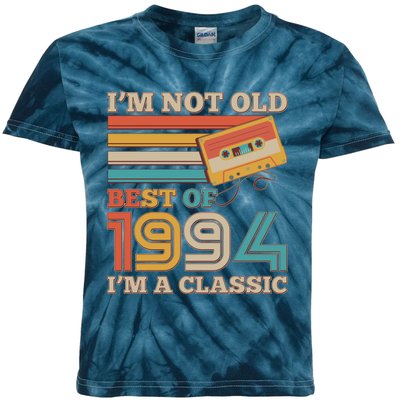 Im Not Old Best Of 1994 Im A Classic 30th Birthday Kids Tie-Dye T-Shirt