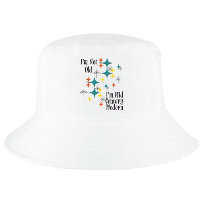 I'm Not Old I'm Mid Century Modern Space Age Birthday Funny Cool Comfort Performance Bucket Hat