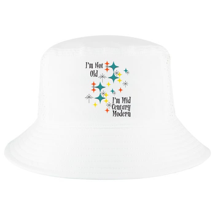 I'm Not Old I'm Mid Century Modern Space Age Birthday Funny Cool Comfort Performance Bucket Hat