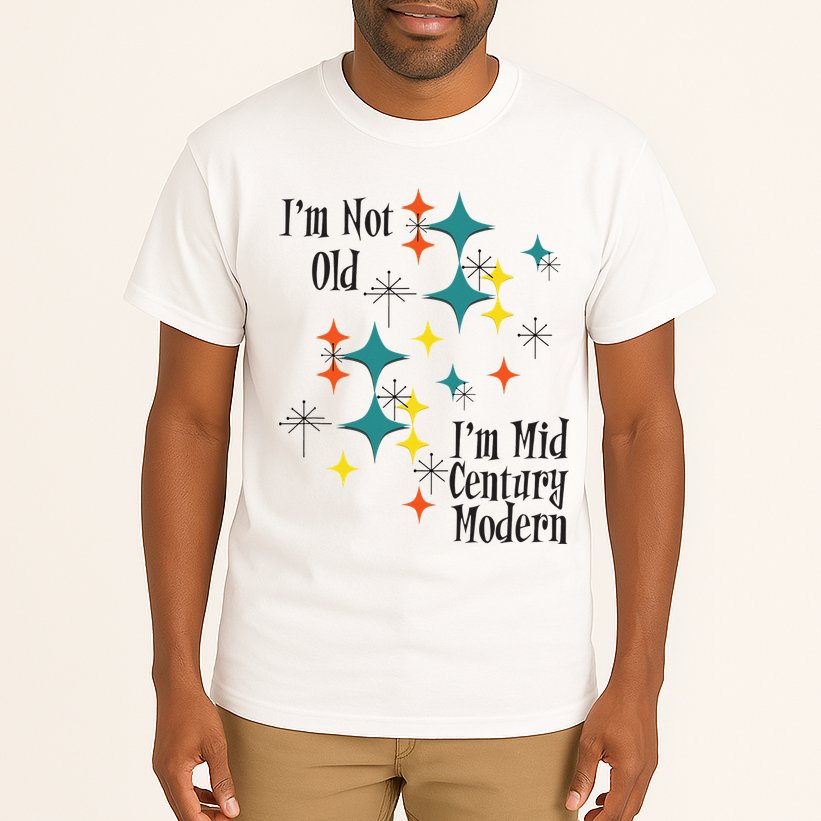 I'm Not Old I'm Mid Century Modern Space Age Birthday Funny Tall T-Shirt