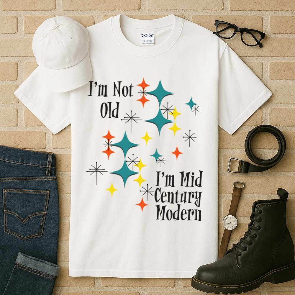 I'm Not Old I'm Mid Century Modern Space Age Birthday Funny Tall T-Shirt