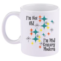 I'm Not Old I'm Mid Century Modern Space Age Birthday Funny 11oz C Handle Ceramic Mug