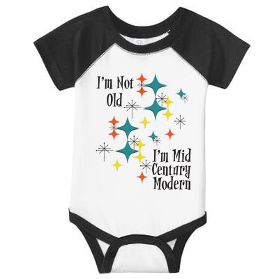 I'm Not Old I'm Mid Century Modern Space Age Birthday Funny Infant Baby Jersey Bodysuit