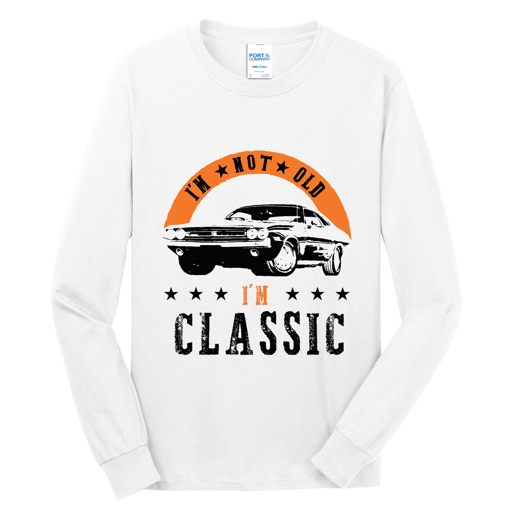 IM Not Old IM Classic Muscle Cars Retro Dad Vintage Car Tall Long Sleeve T-Shirt