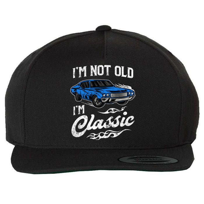 IM Not Old IM Classic Vintage Muscle Car Lover Gift Wool Snapback Cap