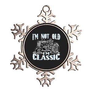 I'm Not Old I'm Classic Funny Tractor Farm Metallic Star Ornament