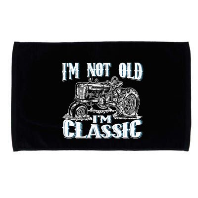 I'm Not Old I'm Classic Funny Tractor Farm Microfiber Hand Towel