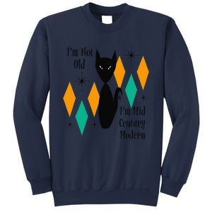 Im Not Old Im Mid Century Modern Black Cat Birthday Funny Sweatshirt