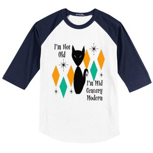 Im Not Old Im Mid Century Modern Black Cat Birthday Funny Baseball Sleeve Shirt