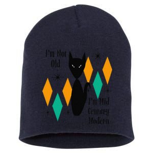 Im Not Old Im Mid Century Modern Black Cat Birthday Funny Short Acrylic Beanie