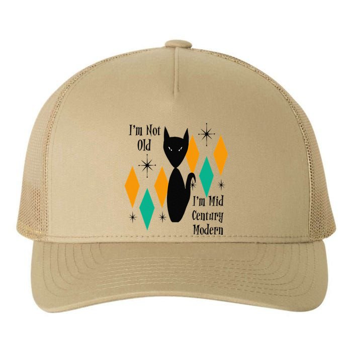 Im Not Old Im Mid Century Modern Black Cat Birthday Funny Yupoong Adult 5-Panel Trucker Hat