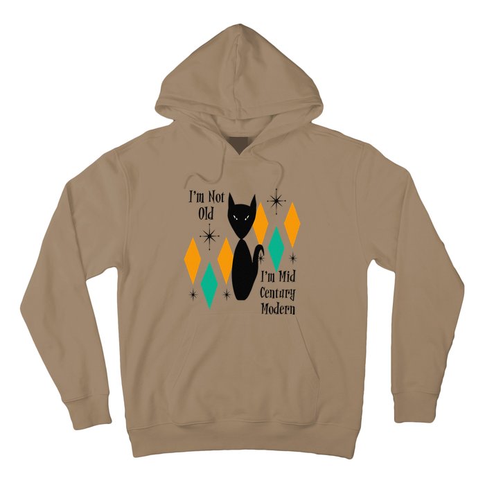 Im Not Old Im Mid Century Modern Black Cat Birthday Funny Hoodie