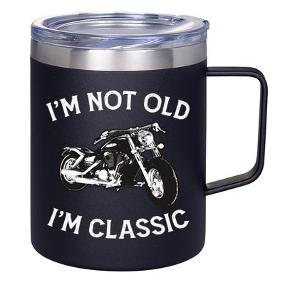 I'm Not Old I'm Classic Funny Motorcycle Graphic 12oz Stainless Steel Coffee Mug