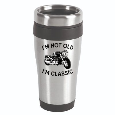 I'm Not Old I'm Classic Funny Motorcycle Graphic 16oz Travel Tumbler