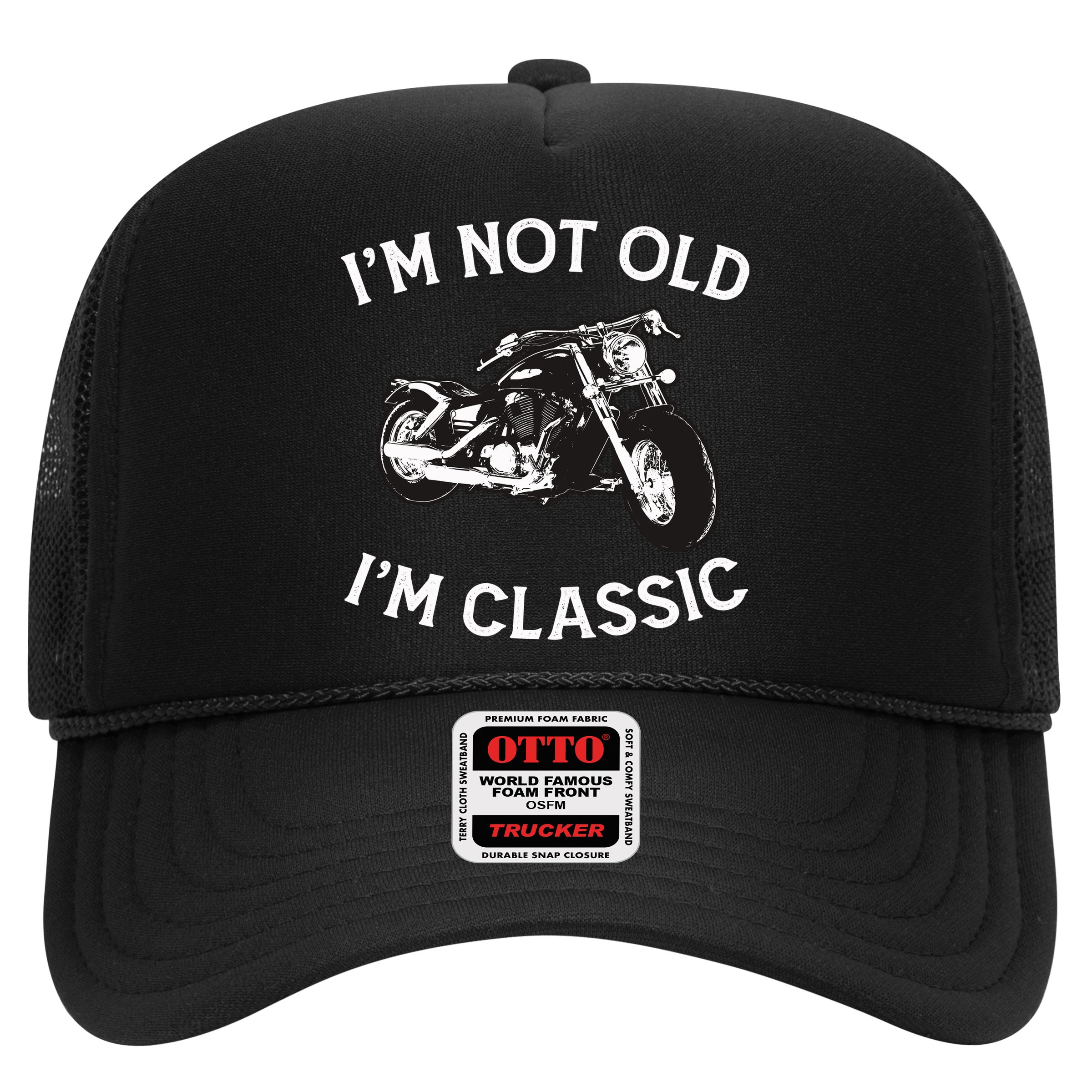 I'm Not Old I'm Classic Funny Motorcycle Graphic Hat