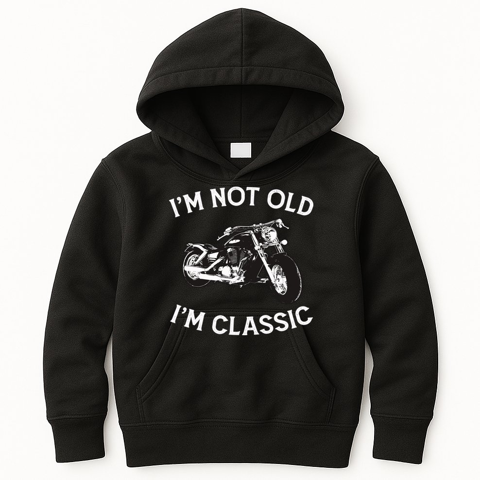 I'm Not Old I'm Classic Funny Motorcycle Graphic Kids Hoodie