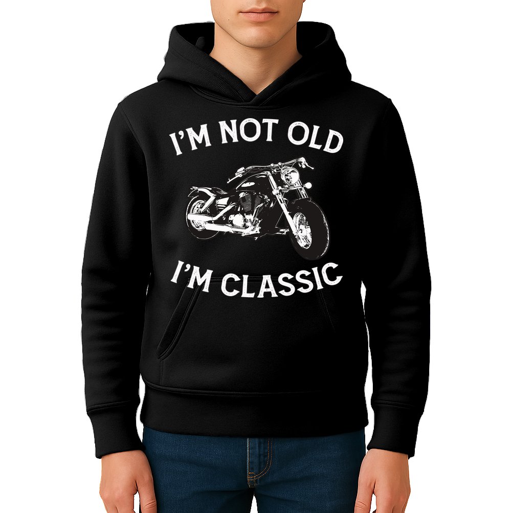 I'm Not Old I'm Classic Funny Motorcycle Graphic Kids Hoodie