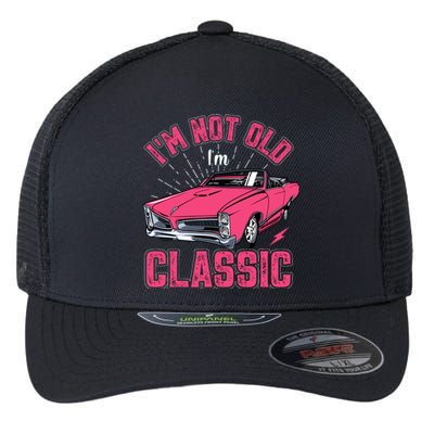 IM Not Old IM Classic Funny Old Man Flexfit Unipanel Trucker Cap