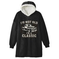 IM Not Old IM Classic Retro Truck Distressed Design Hooded Wearable Blanket