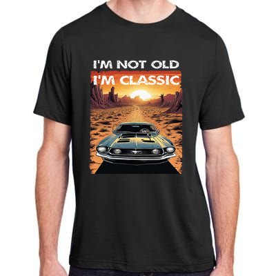 IM Not Old IM Classic Funny Car Vehicle Addicts Piston Adult ChromaSoft Performance T-Shirt