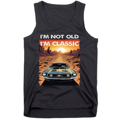 IM Not Old IM Classic Funny Car Vehicle Addicts Piston Tank Top