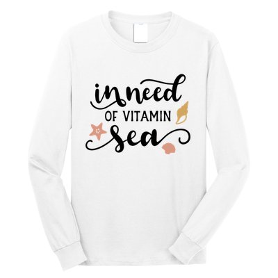In Need Of Vitamin Sea Long Sleeve Shirt