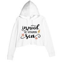 In Need Of Vitamin Sea Crop Fleece Hoodie